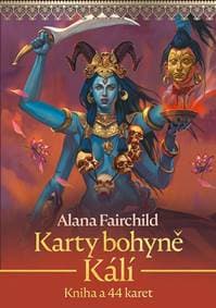 Karty bohyně Kálí - Kniha a 44 karet (lesklé) - Fairchild Alana