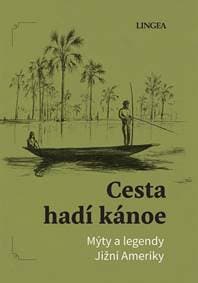 Cesta hadí kánoe - Ondřej Pivoda
