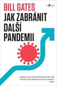 Jak zabránit další pandemii - Bill Gates