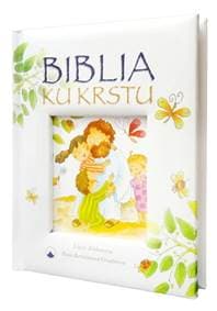 Biblia ku krstu - Lizzie Ribbonsová, Paola Bertoliniová Grudinová