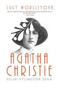 Agatha Christie - Velmi výjimečná žena - Worsleyová Lucy