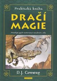 Praktická kniha Dračí magie - D.J. Conwayová