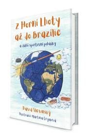 Z Horní Lhoty až do Brazílie - David Slevinský