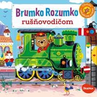BRUMKO ROZUMKO RUŠNOVODIČOM – Obrázky s pohyblivými prvkami - Davies Benji