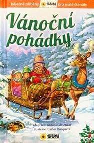 Vánoční pohádky - Báječné příběhy pro malé čtenáře - autor neuvedený