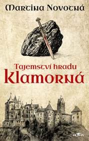 Tajemství hradu Klamorná - Martina Novotná