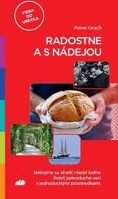 Radostne a s nádejou - Pavol Grach