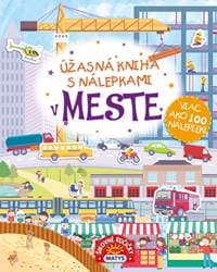 Úžasná kniha s nálepkami - V meste - autor neuvedený