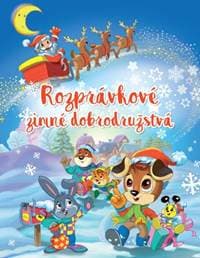 Rozprávkové zimné dobrodružstvá - autor neuvedený