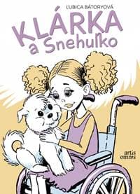 Klárka a Snehuľko - Bátoryová Ľubica