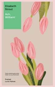 Ach, William! - Elizabeth Strout