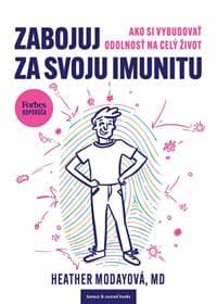 Zabojuj za svoju imunitu - Modayová Heather