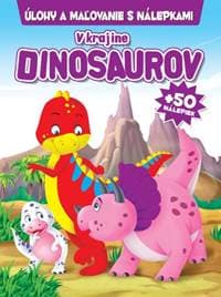 V krajine Dinosaurov + 50 nálepiek - autor neuvedený