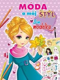 Móda a môj štýl-modelka - autor neuvedený