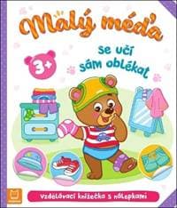 Malý méďa se učí sám oblékat - Agnieszka Bator, Marzena Ćwik