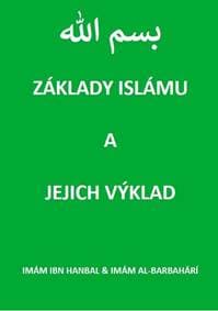 Základy islámu a jejich výklad - ibn Hanbal,Imám al-Barbahárí Imám