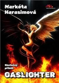 Gaslighter - Skutečný příběh - Harasimová Markéta