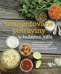 Fermentované potraviny ke každému jídlu - autor neuvedený