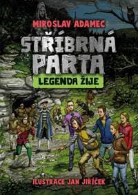 Stříbrná parta - Legenda žije - Adamec Miroslav