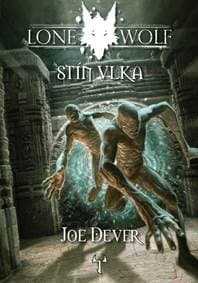 Lone Wolf 19: Stín Vlka (gamebook) - Dever Joe