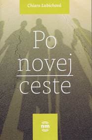 Po novej ceste - Lubichová Chiara