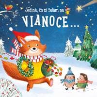 Jediné, čo si želám na Vianoce... - autor neuvedený