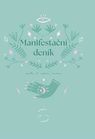 Manifestační deník - Cesta k vašim snům - Novotná Petra