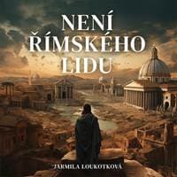 Audiokniha Není římského lidu (CD) - Jarmila Loukotková, Pavel Soukup