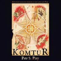 Audiokniha Komtur (CD) - Petr S. Pixy, Marek Holý