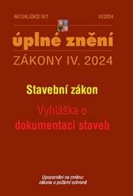Aktualizace 2024 IV/1 Stavební zákon, Vyhláška o dokumentaci staveb - autor neuvedený