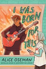 I Was Born for This - Alice Oseman, HarperCollins Publishers