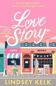 Love Story - Lindsey Kelk, Harper Collins