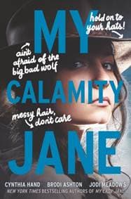 My Calamity Jane - Cynthia Hand, Brodi Ashton, Jodi Meadows, HarperCollins