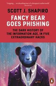 Fancy Bear Goes Phishing - Scott Shapiro, Penguin Books