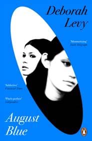 August Blue - Deborah Levy, Penguin Books