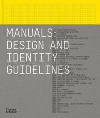 Manuals - Tony Brook, Adrian Shaughnessy, Sarah Schrauwen, Thames & Hudson Ltd