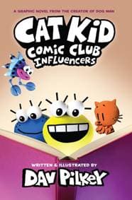 Cat Kid Comic Club 5: Influencers (PB) - Dav Pilkey, Scholastic