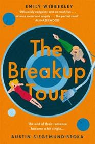 The Breakup Tour - Emily Wibberley, Austin Siegemund-Broka, Pan Books