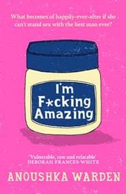 I'm F*cking Amazing - Anoushka Warden, Trapeze