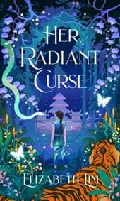 Her Radiant Curse - Elizabeth Lim, Hodderscape