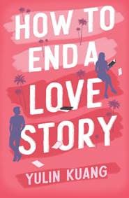 How to End a Love Story - Kuang Yulin