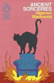 Ancient Sorceries - Algernon Blackwood, Penguin Books Ltd