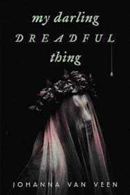 My Darling Dreadful Thing - Johanna van Veen, Poisoned Pen Press
