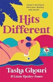 Hits Different - Tasha Ghouri, Lizzie Huxley-Jones, Hot Key Books