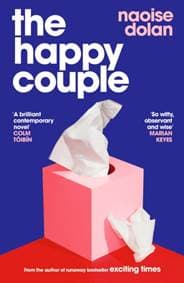 The Happy Couple - Naoise Dolan, Weidenfeld & Nicolson