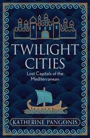 Twilight Cities - Katherine Pangonis, Weidenfeld & Nicolson