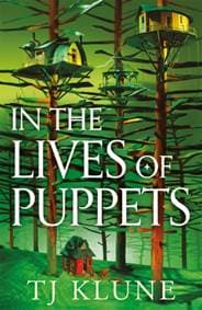 In the Lives of Puppets - TJ Klune, Tor