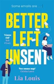 Better Left Unsent - Lia Louis, Bonnier Books Ltd