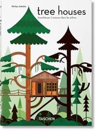 Tree Houses. 40th Ed. - Philip Jodidio, Taschen GmbH