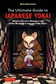 The Ultimate Guide to Japanese Yokai - Zack Davisson, Tuttle Publishing